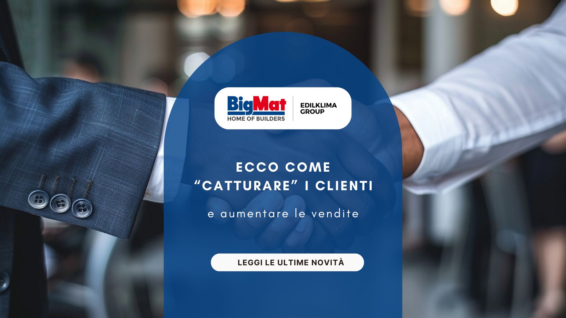 Ecco come “catturare” i clienti e aumentare le vendite - cover