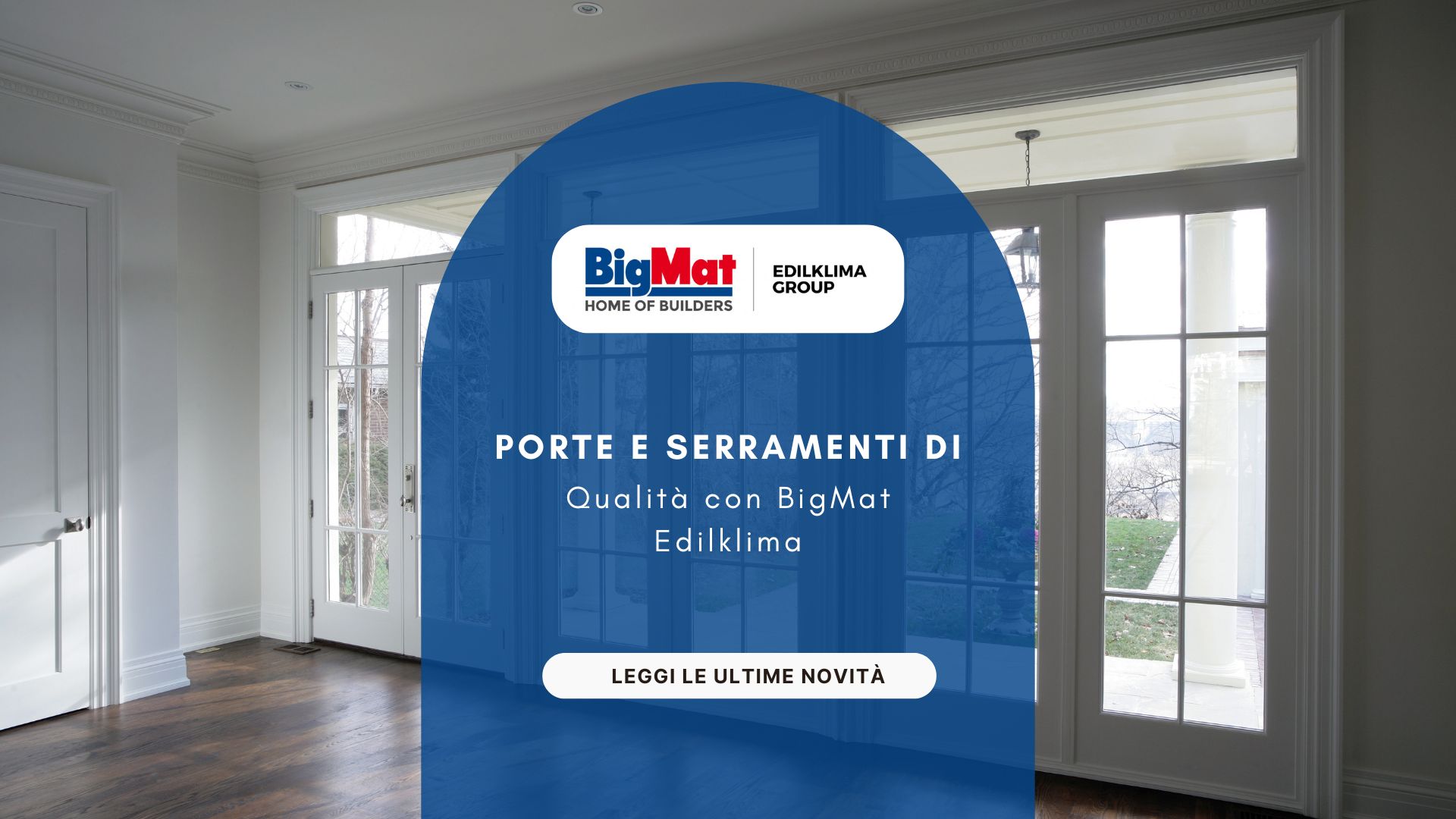 Porte e serramenti di Qualità con BigMat Edilklima - cover